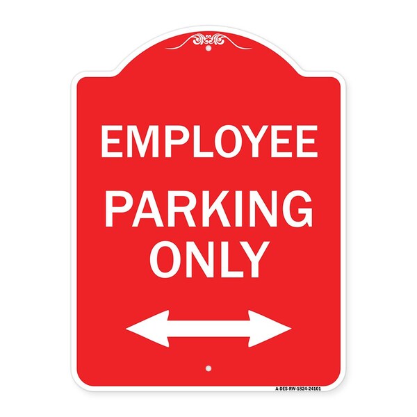 Employee Parking W/ Bi-Directional Arrow, Red & White Aluminum Sign, 18" x 24", RW-1824-24101